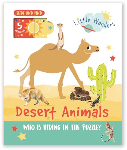 Desert Animals: Who is Hiding in the Puzzle? (Little Wonders Puzzle Slider Board Book)