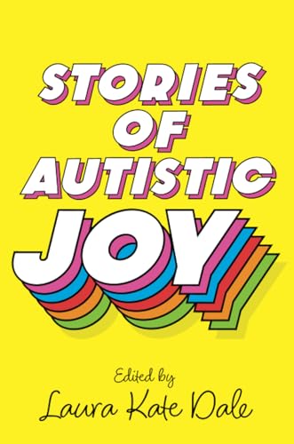 Stories of Autistic Joy