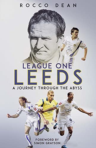 League One Leeds : A Journey Through the Abyss