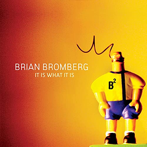 CD cover for Brian Bromberg’s “It Is What It Is” featuring a cartoon figure.