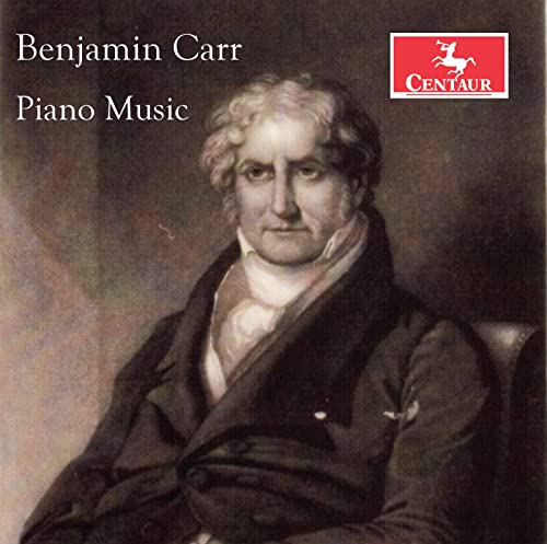 CD cover featuring a portrait of composer Benjamin Carr.