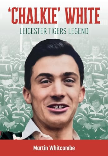 Chalkie White : Leicester Tigers Legend