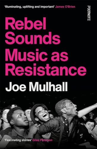 Rebel Sounds : Music as Resistance