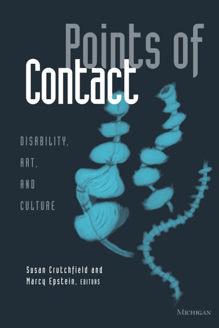 Points of Contact : Disability, Art, and Culture