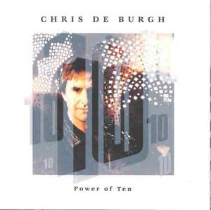 Chris de Burgh album cover, "Power of Ten", featuring a portrait and numbers.