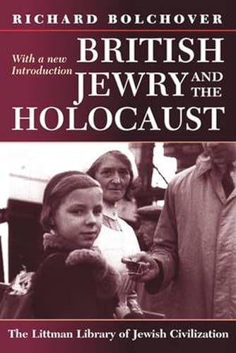 British Jewry and the Holocaust : With a New Introduction