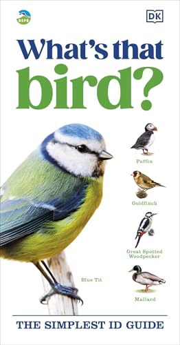 RSPB What's that Bird? : The Simplest ID Guide