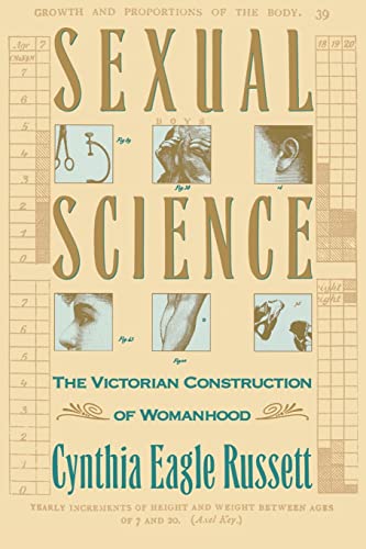 Sexual Science : The Victorian Constuction of Womanhood