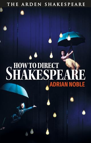 Book cover: "How to Direct Shakespeare" by Adrian Noble, with theatrical imagery.