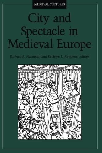 City and Spectacle in Medieval Europe