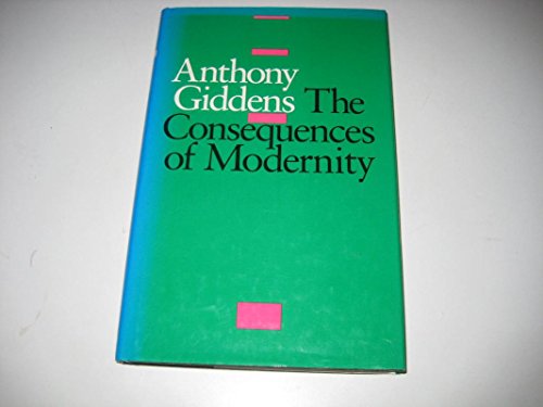 The Consequences of Modernity