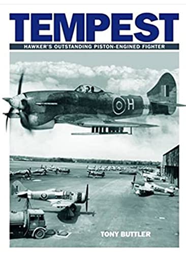Tempest : Hawker's Outstanding Piston-engined Fighter