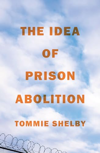 The Idea of Prison Abolition