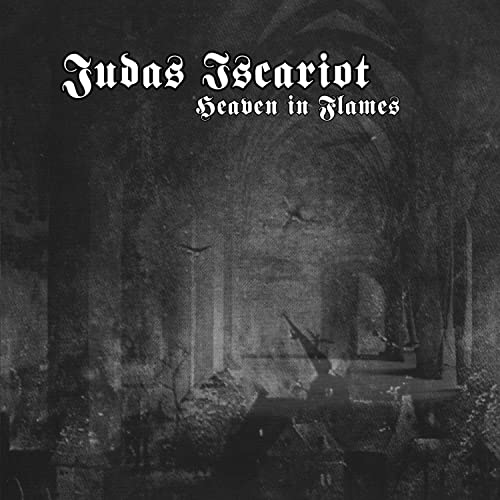 Black and white CD cover for Judas Iscariot’s “Heaven In Flames.”