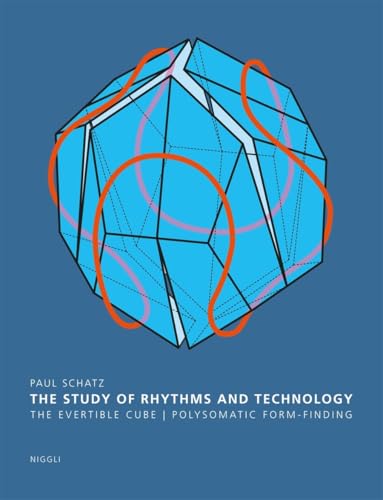 Study of Rhythms and Technology: The Evertible Cube. Polysomatic Form-Finding