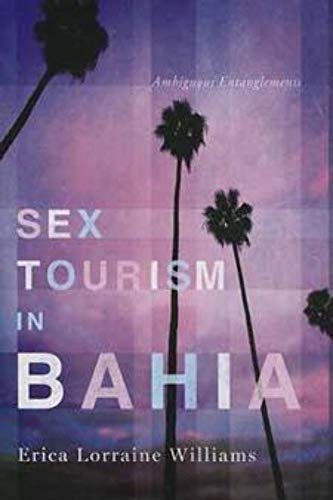 Sex Tourism in Bahia: Ambiguous Entanglements