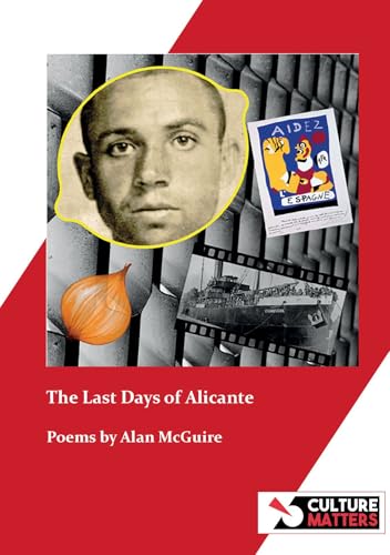 The Last Days of Alicante : Poems by Alan McGuire