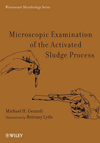 Microscopic Examination of the Activated Sludge Process