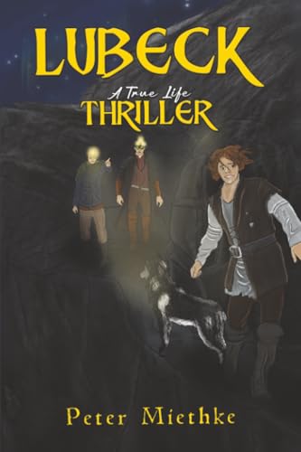 Lubeck : A True Life Thriller