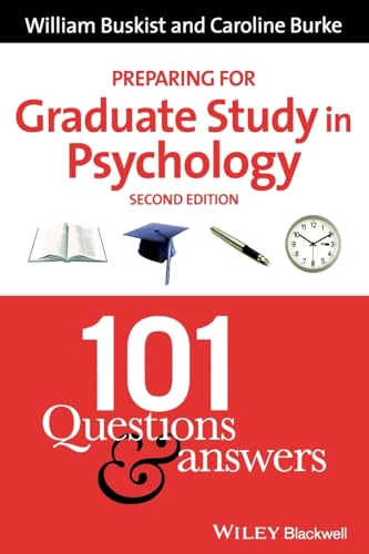 Preparing for Graduate Study in Psychology: 101 Questions and Answers