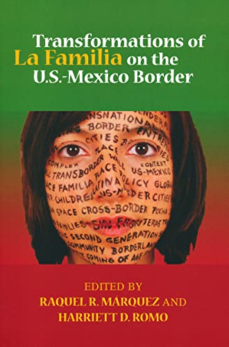 Transformations of La Familia on the U.S.-Mexico Border