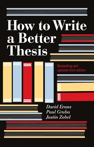 How To Write A Better Thesis: 3rd Edition