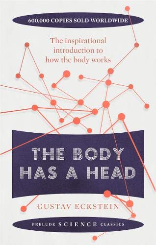 The Body Has a Head (Prelude Science Classics)