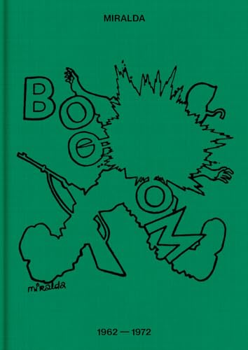 Antoni Miralda: Booom : 1962–1972