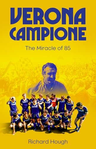 Verona Campione : The Miracle of 85