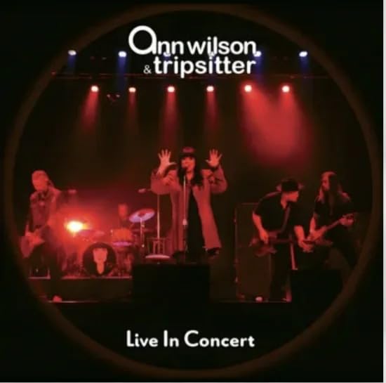 Ann Wilson & Tripsitter live concert album cover with band on stage.