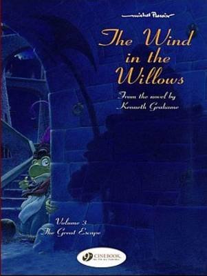 The Wind in the Willows: The Great Escape: v. 3