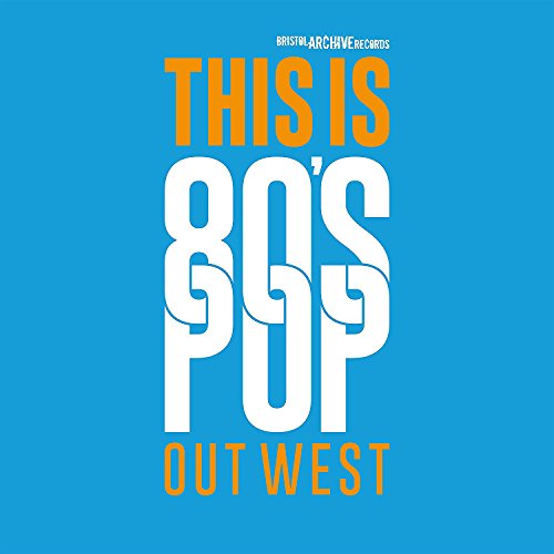 CD cover for “This Is 80S Pop (Out West)” with bold text.