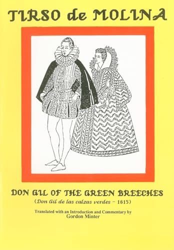 Tirso de Molina: Don Gil of the Green Breeches