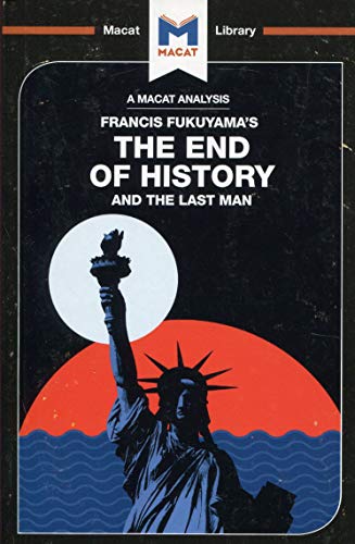The End of History and the Last Man (The Macat Library)