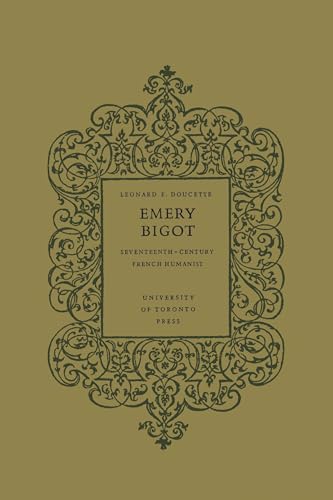 Emery Bigot : Seventeenth-Century French Humanist