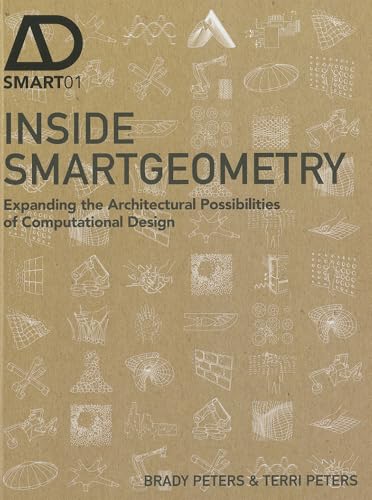 Inside Smartgeometry: Expanding the Architectural Possibilities of Computational Design