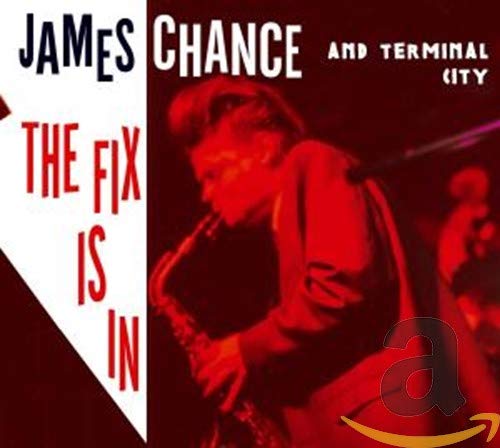 CD cover: saxophone player in red lighting, text "Chance James and The Contort".