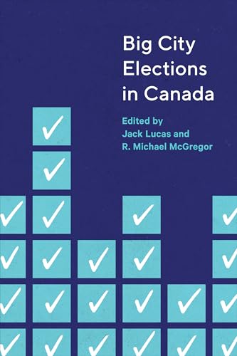 Big City Elections in Canada