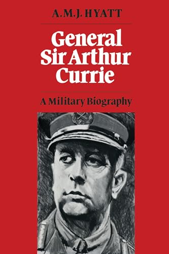 Book cover: portrait of General Sir Arthur Currie in military uniform.