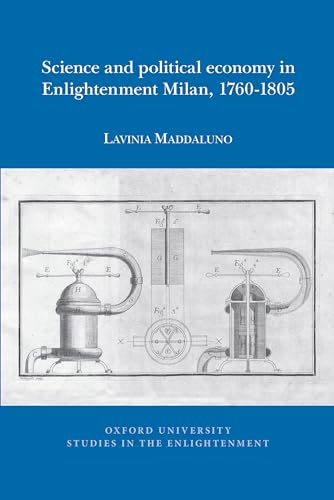 Science and political economy in Enlightenment Milan, 1760-1805 : 2024:10