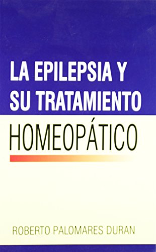 La Epilepsia Y Su Tratamiento Homeopatico