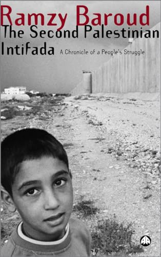 The Second Palestinian Intifada: A Chronicle of a Peoples Struggle
