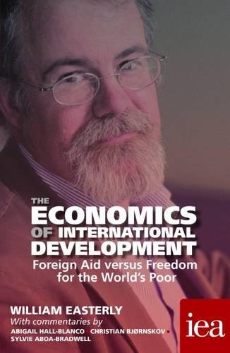 The Economics of International Development: Foreign Aid versus Freedom for the World's Poor : 6