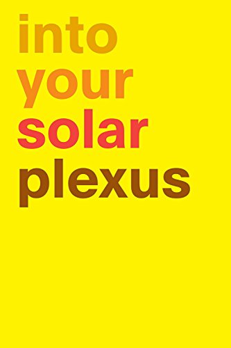 Into Your Solar Plexus