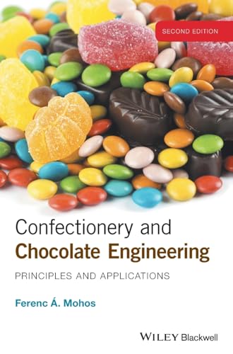 Confectionery and Chocolate Engineering: Principles and Applications