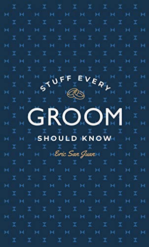 Stuff Every Groom Should Know: 14 (Stuff You Should Know)
