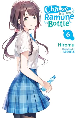 Chitose Is In Ramune Bottle Light Novel Sc Vol 06 (C: 0-1-2)