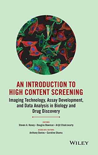 An Introduction to High Content Screening: Imaging Technology