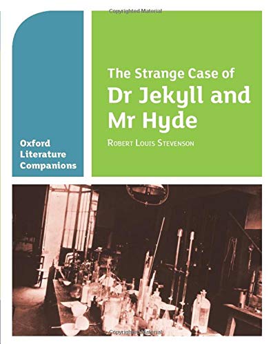 Oxford Literature Companions: The Strange Case of Dr Jekyll and Mr Hyde