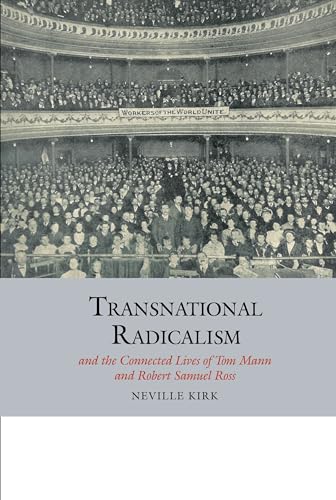 Transnational Radicalism and the Connected Lives of Tom Mann and Robert Samuel Ross : 8